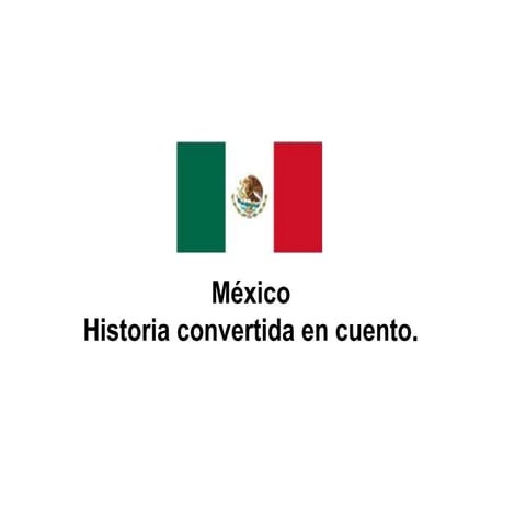 Historia de México. Falsa y Verdadera.