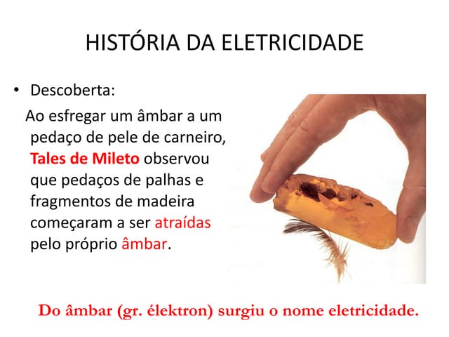 Historia da eletricidade | PPT