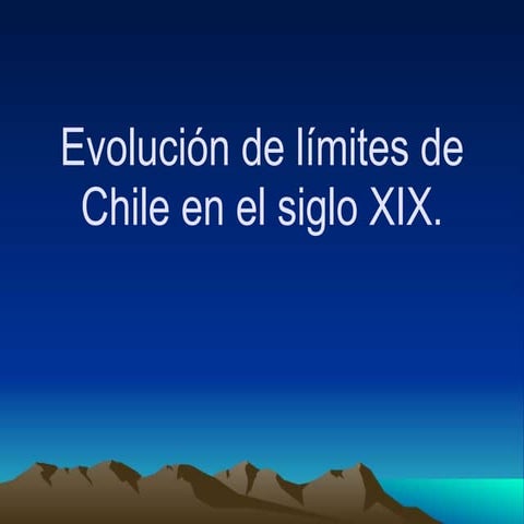 Historia de chile_evolucion_limites_de_chile_