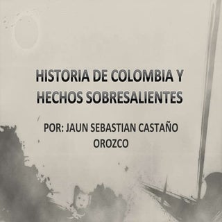 Historia De Colombia Y Hechos Sobre...