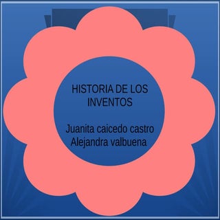 Historia  de inventos