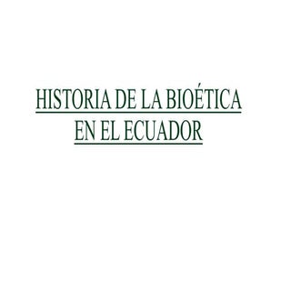Historia de la bioética en el Ecuador