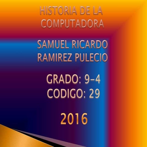 HISTORIA DE LA COMPUTADORA | PPTX