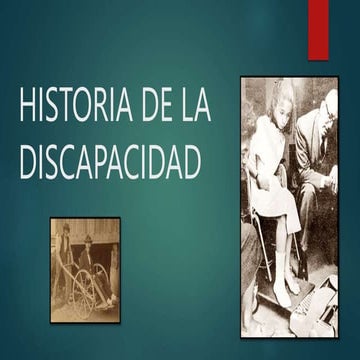 HISTORIA DE LA DISCAPACIDAD: a través de las épocas y su visión pasiva ...