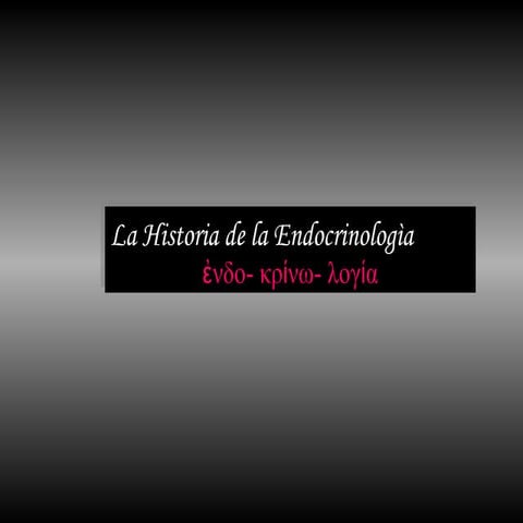 Historia de la endocrinologìa