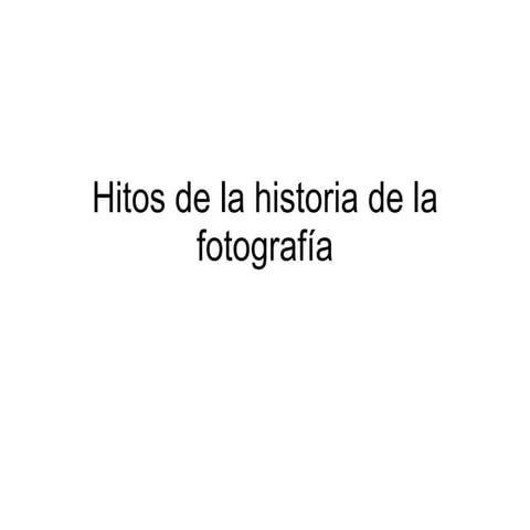 Historia de la fotografía 1