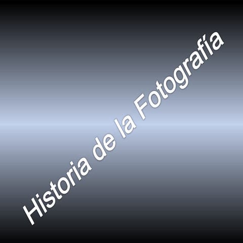 Historia de la fotografia