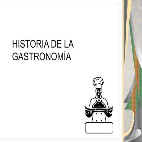 Historia de la gastronomía 