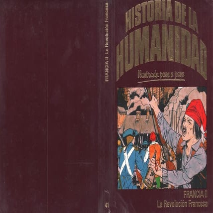 Historia de la humanidad Ilustrada paso a paso - 41 - Francia II - La ...