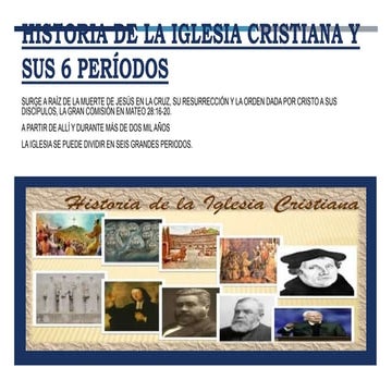 Historia de la iglesia cristiana y sus 6 PERIODOS.pptx
