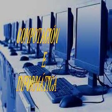 Historia de la informatica (diapositivas).