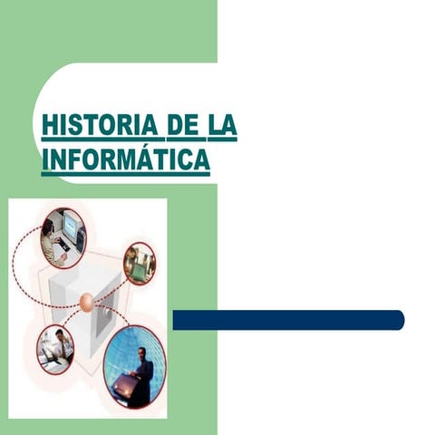 historiadelainformtica-finalslideshare-100204100008-phpapp02 (1).pptx