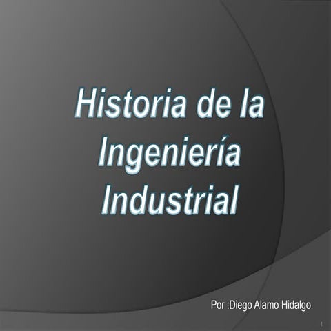 Historia de la ingenieria industrial