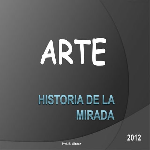 Historia de la mirada