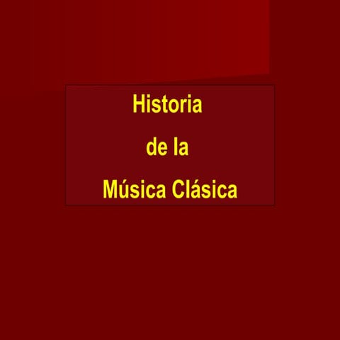 Historia de la Musica Clasica