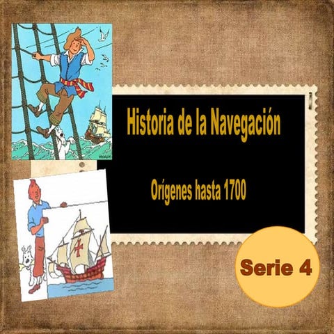 Historia de la Navegación (Serie4)