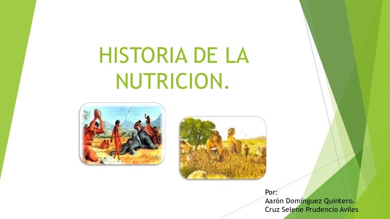 Historia de la nutrición.
