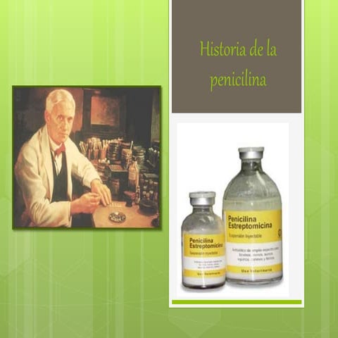 Historia de la penicilina | PPTX