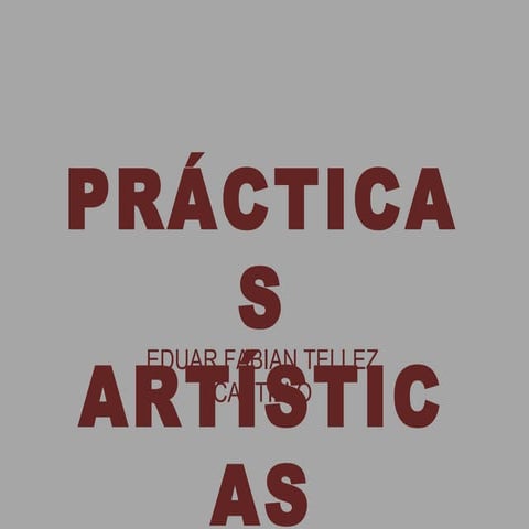 PRÁCTICAS ARTÍSTICAS