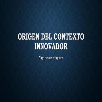 Algunas ideas sobre la Historia del concepto innovación