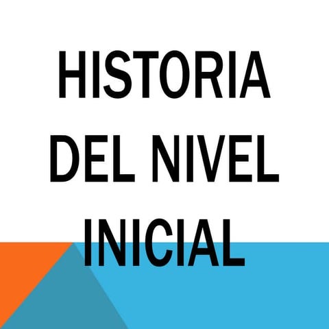 Historia del nivel inicial