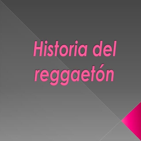 Historia del reggaetón