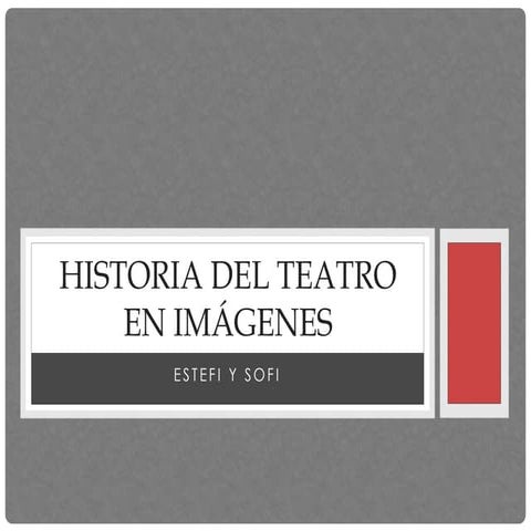 Historia del teatro en imágenes