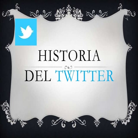 Historia de twitter | PPTX