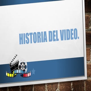 Historia del video