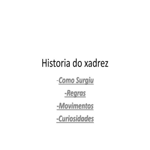 História em Contexto: XADREZ