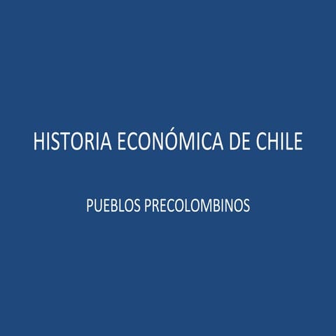 Historia Económica De Chile