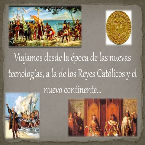 LOS REYES CATÓLICOS Y EL SIGLO XVI