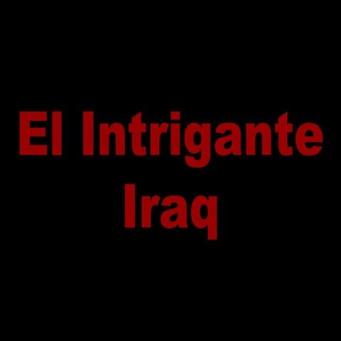 Historia intrigante IRAK
