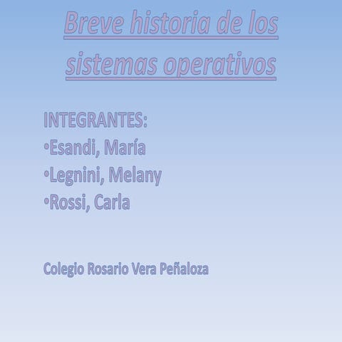 breve historia de los sistemas operativos