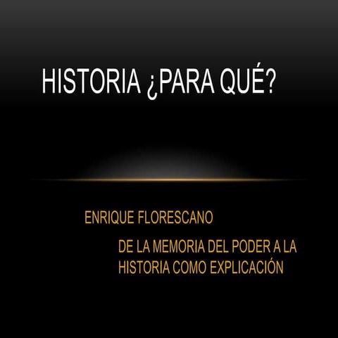 Historia ¿para qué?