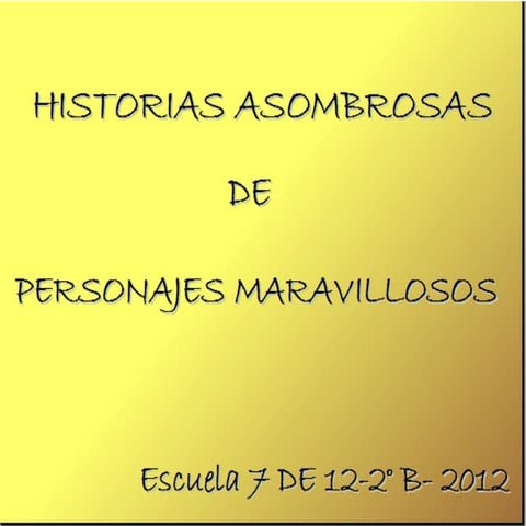 Historias 2° B Esc 7