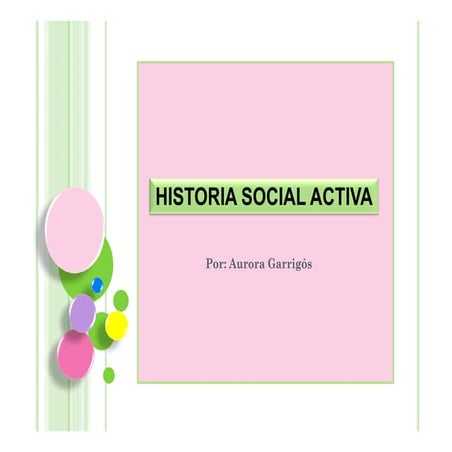 Historia social activa