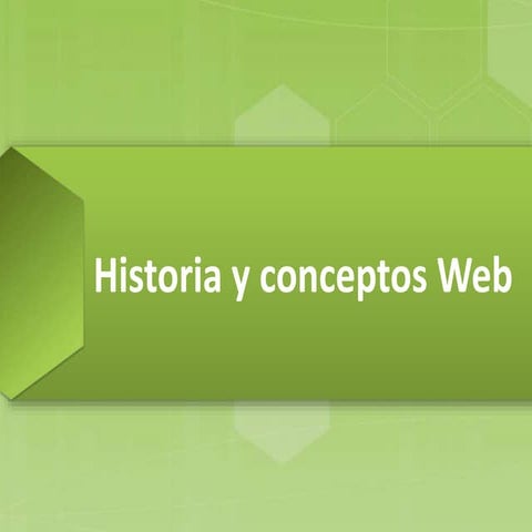 Historia y conceptos web