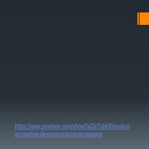 Historia y evolución de los medios  en españa