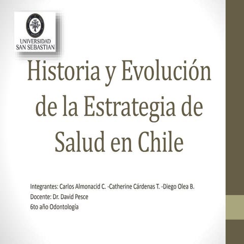 Historia y evolucion de la estrategia de salud en chile