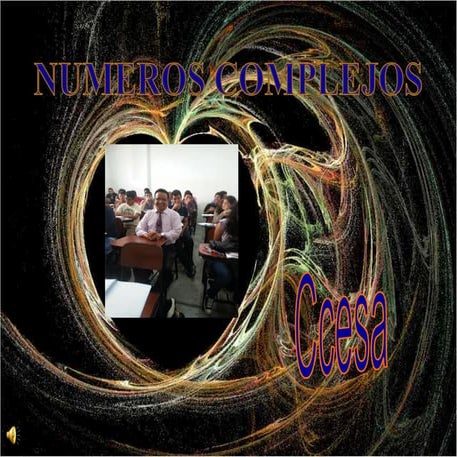Historia y fundamentos de los numeros  complejos  ccesa007