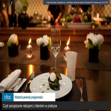 Łukasz Szymański - Historia pewnej znajomości, czyli zarządzanie relacjami z ...