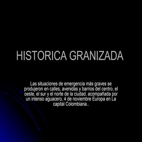 Historica granizada