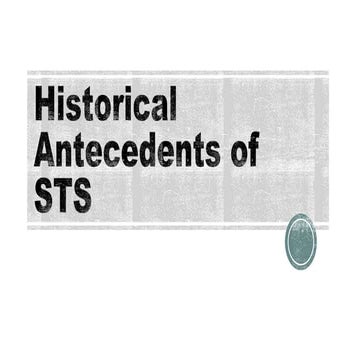 Historical-Antecedents-of-Science, Technology and Society.pptx