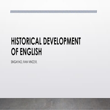 HISTORICAL-DEVELOPMENT-OF-ENGLISH.powerpoint presentation