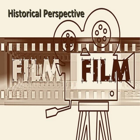 Motion Pictures: Historical perspective