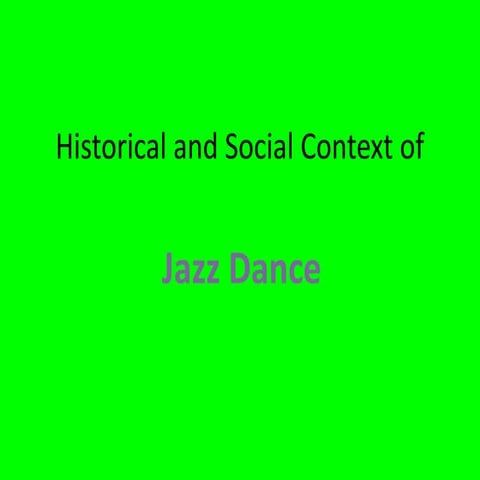 Historical and social context of jazz dance