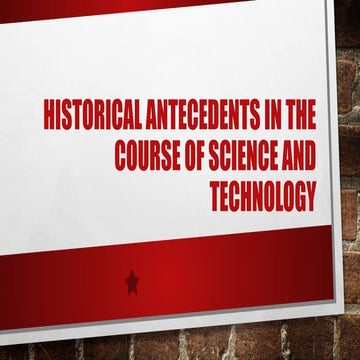 Historical Antecedents in the Course of Science and Technology Part 1 ...
