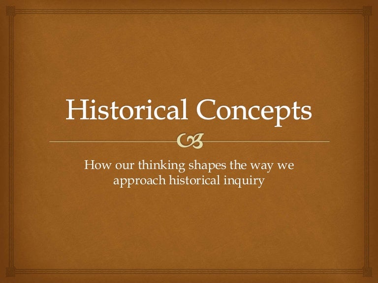 Historical concepts