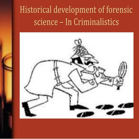 Historical Development in Criminalistics-1.pptx